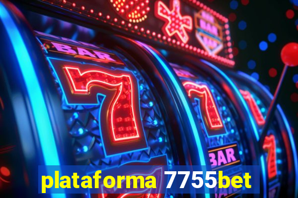 plataforma 7755bet